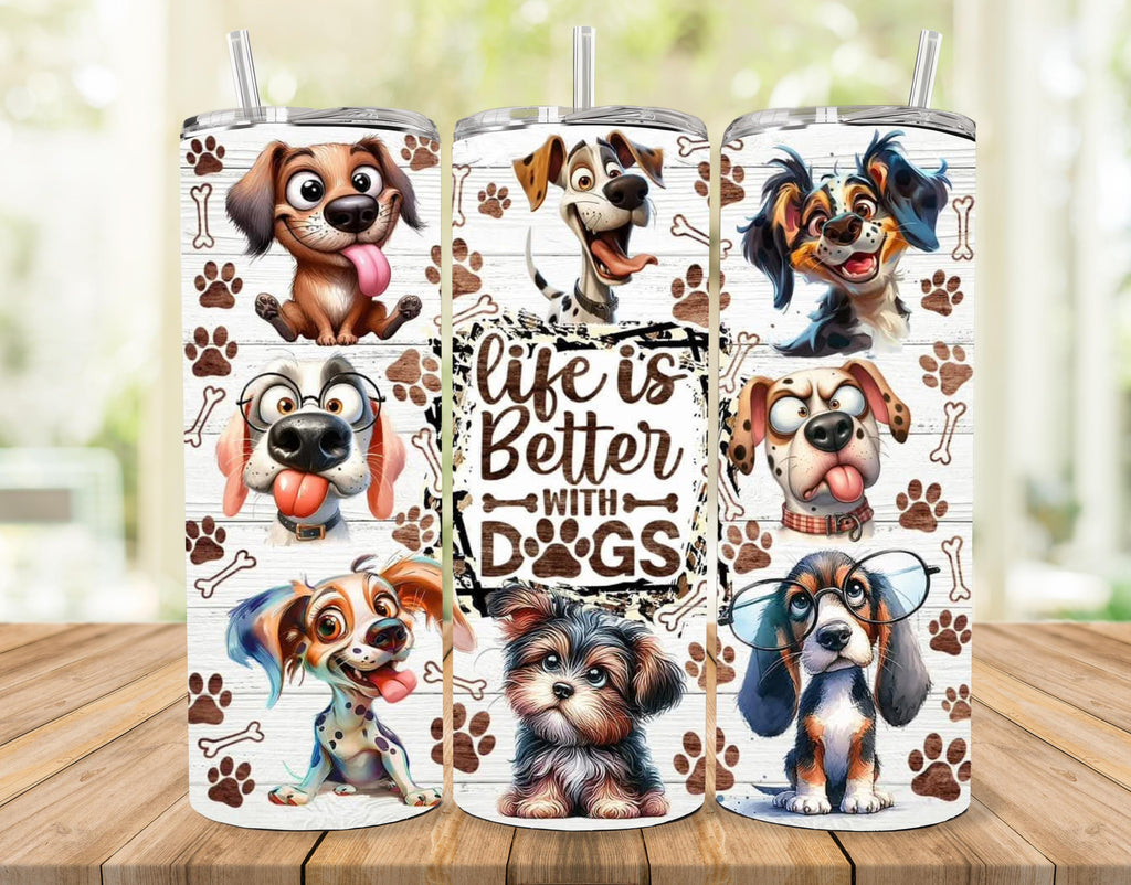 Life Is Better With Dogs 20oz Tumbler