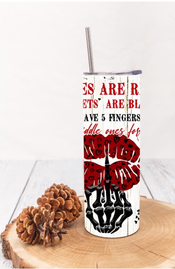 Sarcastic Roses Are Red 20oz Skinny Tumbler | Edgy Skeleton Lips Travel Mug