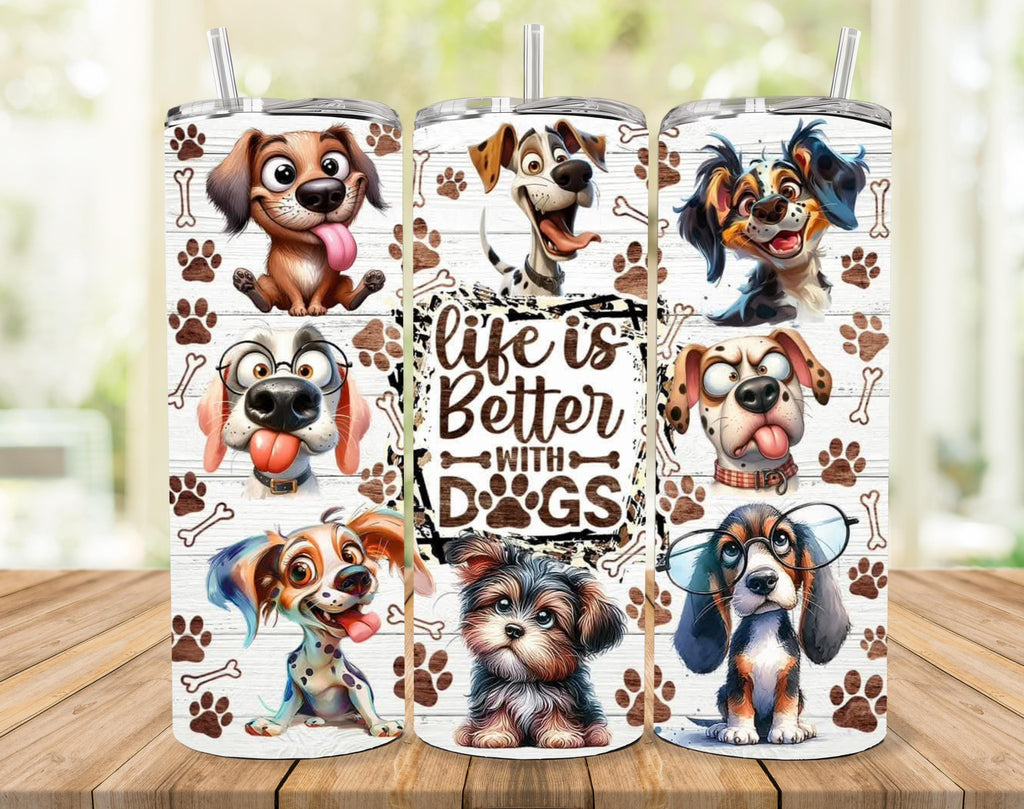 Life Is Better With Dogs 20oz Tumbler