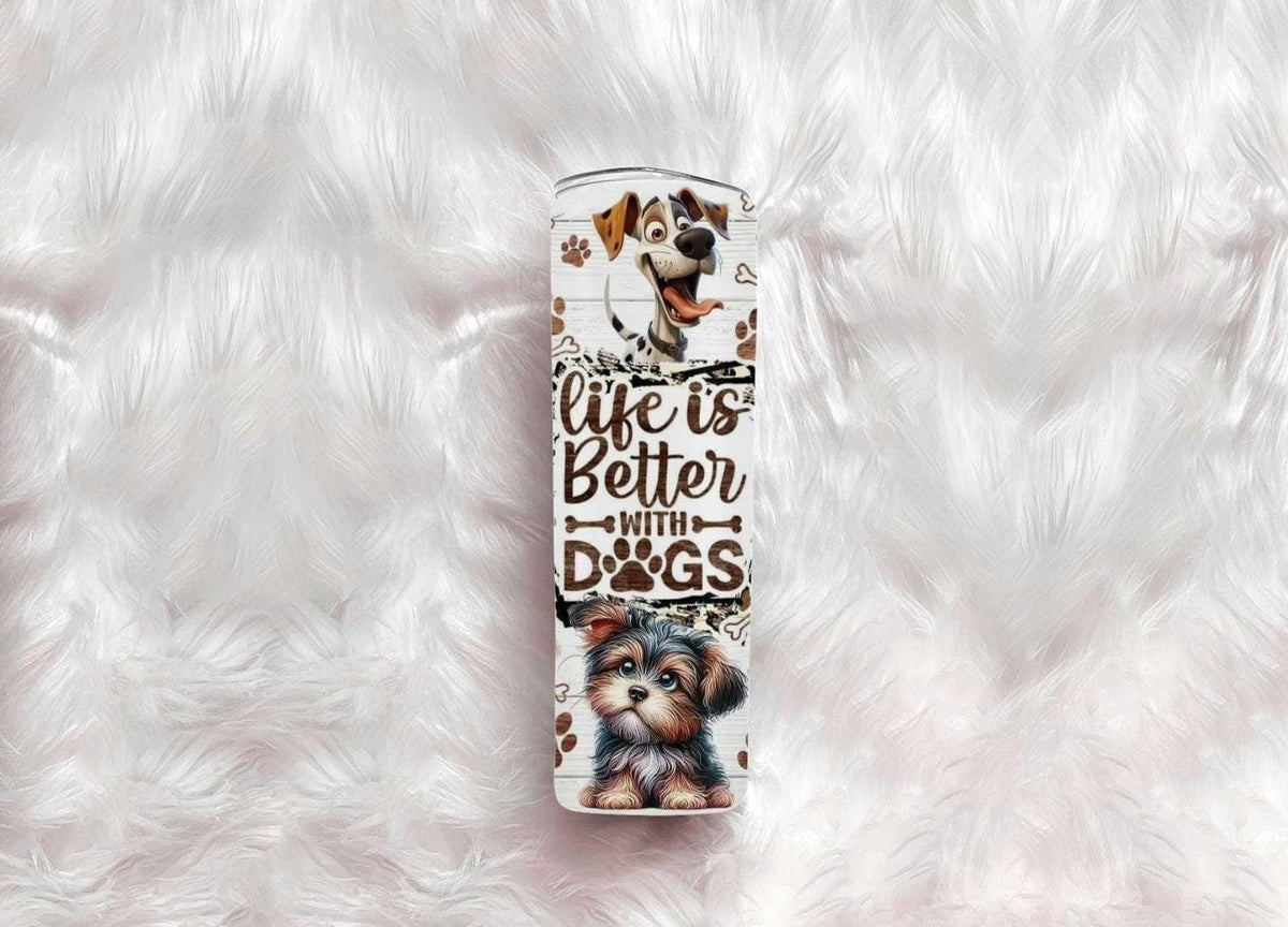 Life Is Better With Dogs 20oz Tumbler