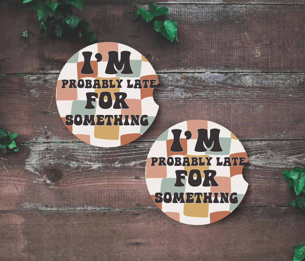 Sarcastic Funny Car Coaster