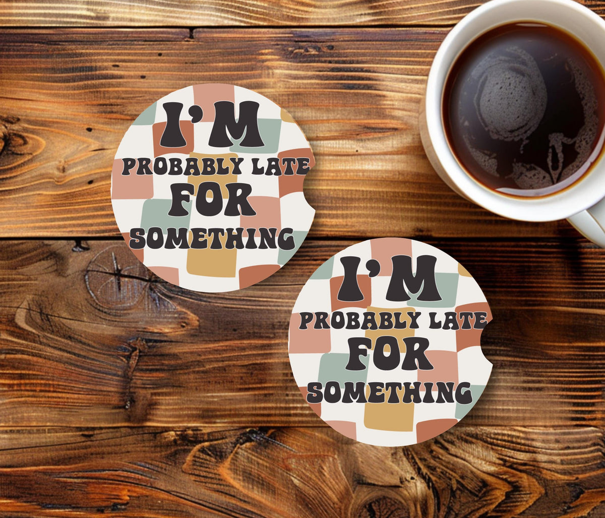 Sarcastic Funny Car Coaster